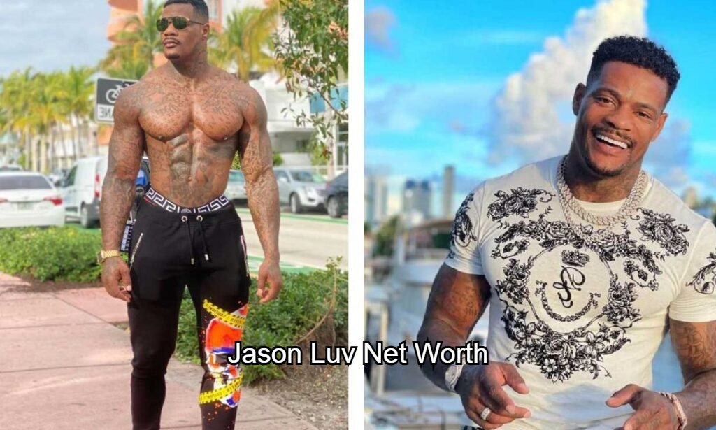 Jason Luv Net Worth